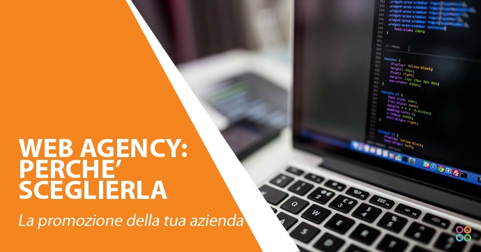 Come funziona una web agency e perché conviene sceglierla